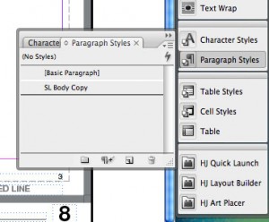 paragraph4 4. Your style now shows up under the Paragraph Styles menu. Simply type your text, select your paragraph (or text box) and click the paragraph style you want to apply